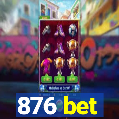 876 bet